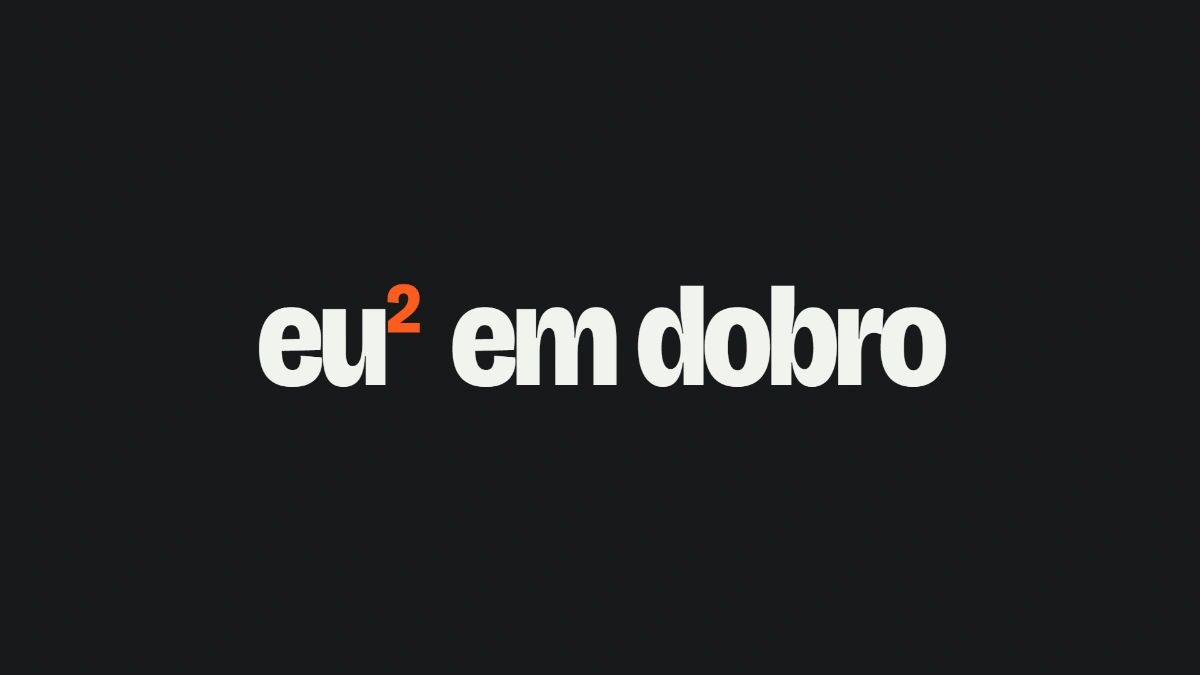 Eu em Dobro